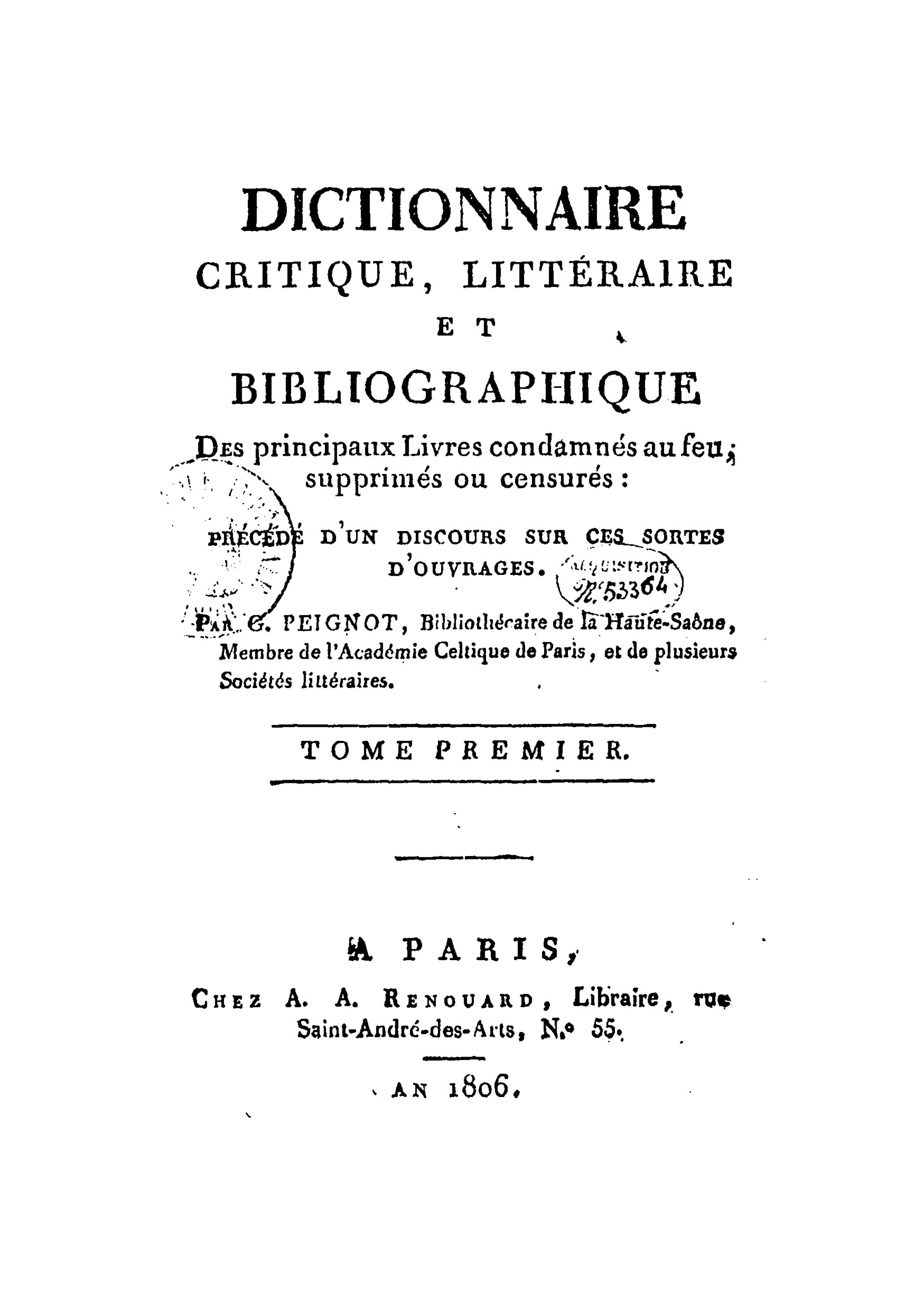 Dictionnaire critique, littéraire et bibliographique des principaux livres condamnés au feu, supprimés ou censurés