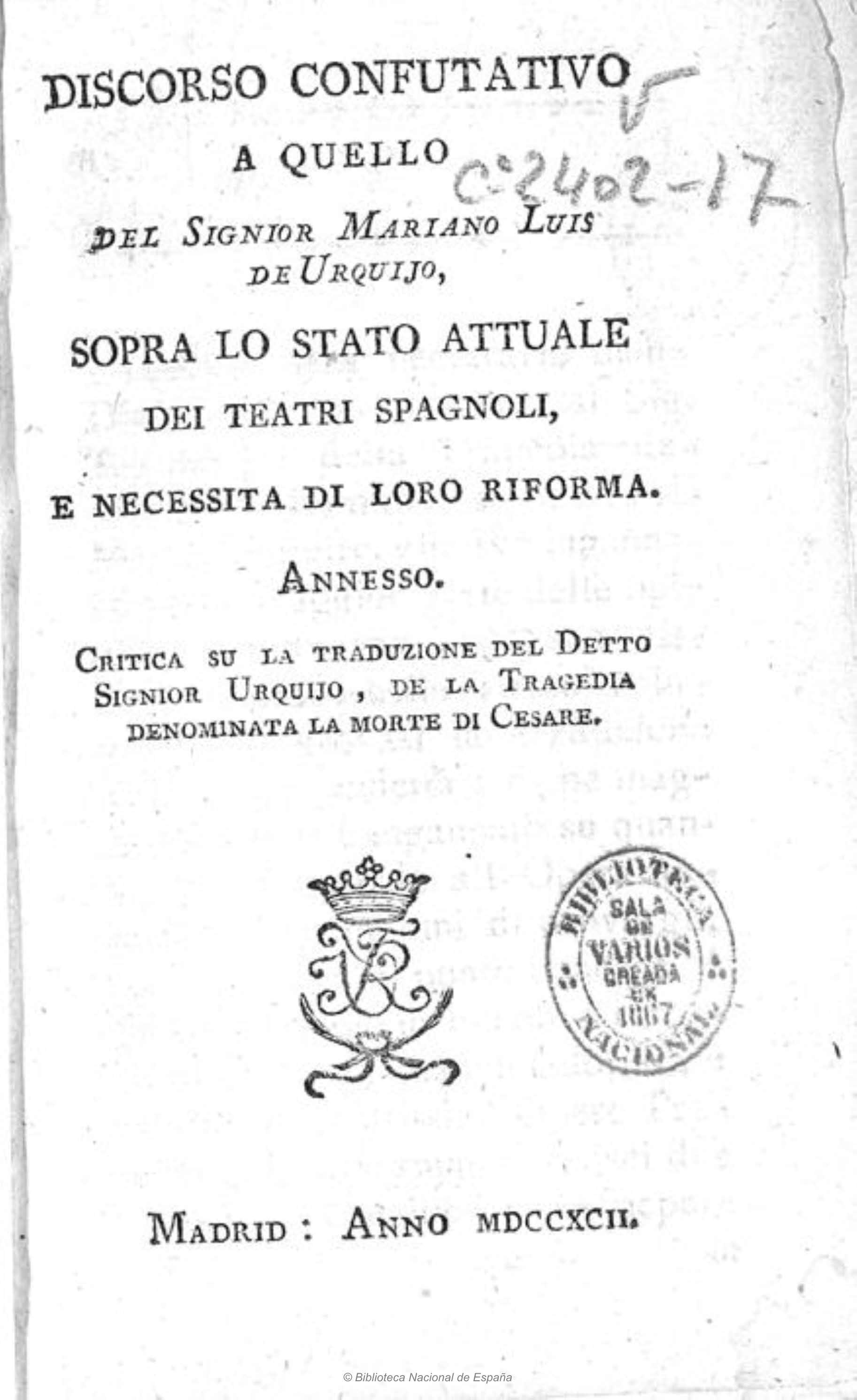 Discorso confutativo a quello del signior Mariano Luis de Urquijo sopra lo stato attuale dei teatri spagnoli