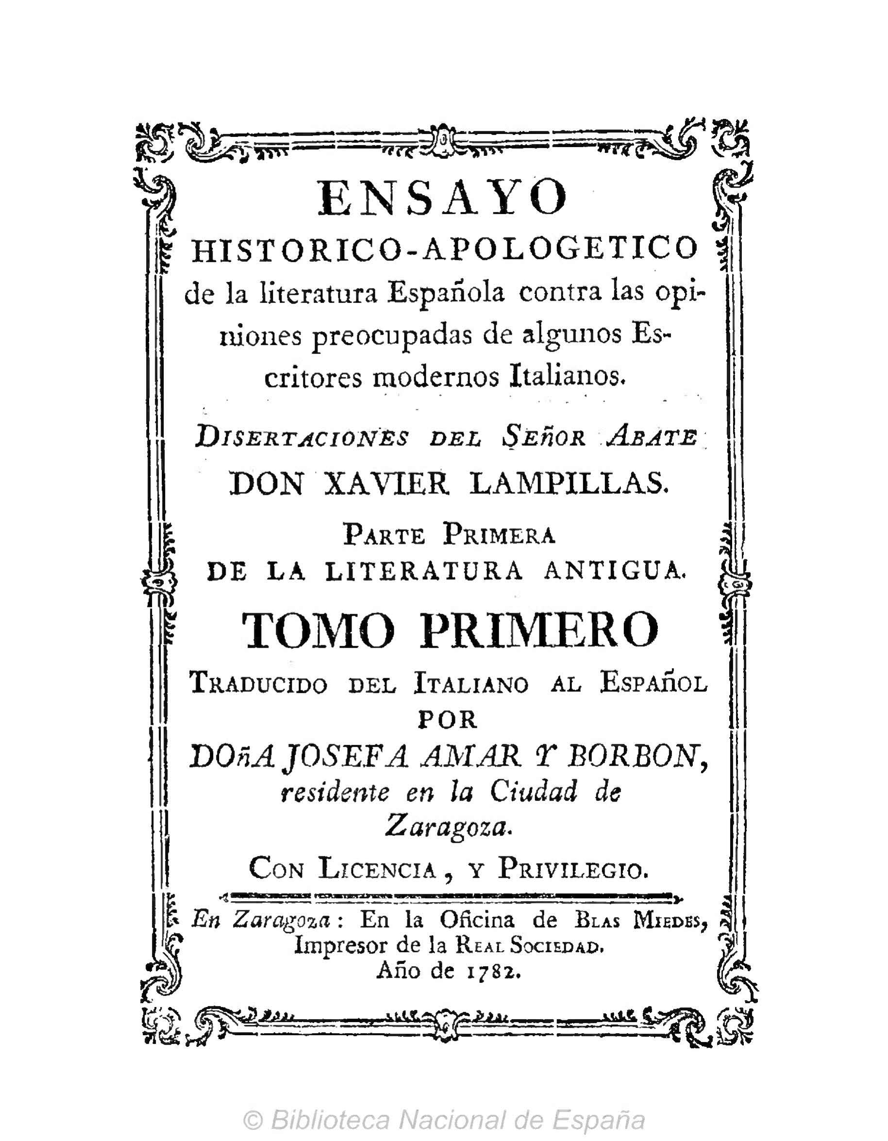 Ensayo histórico-apologético de la literatura española contra las opiniones de algunos escritores modernos italianos, Parte I, Tomo I