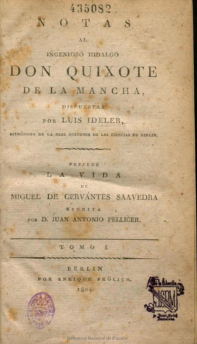Notas al Ingenioso hidalgo Don Quijote de la Mancha dispuestas por Luis Ideler