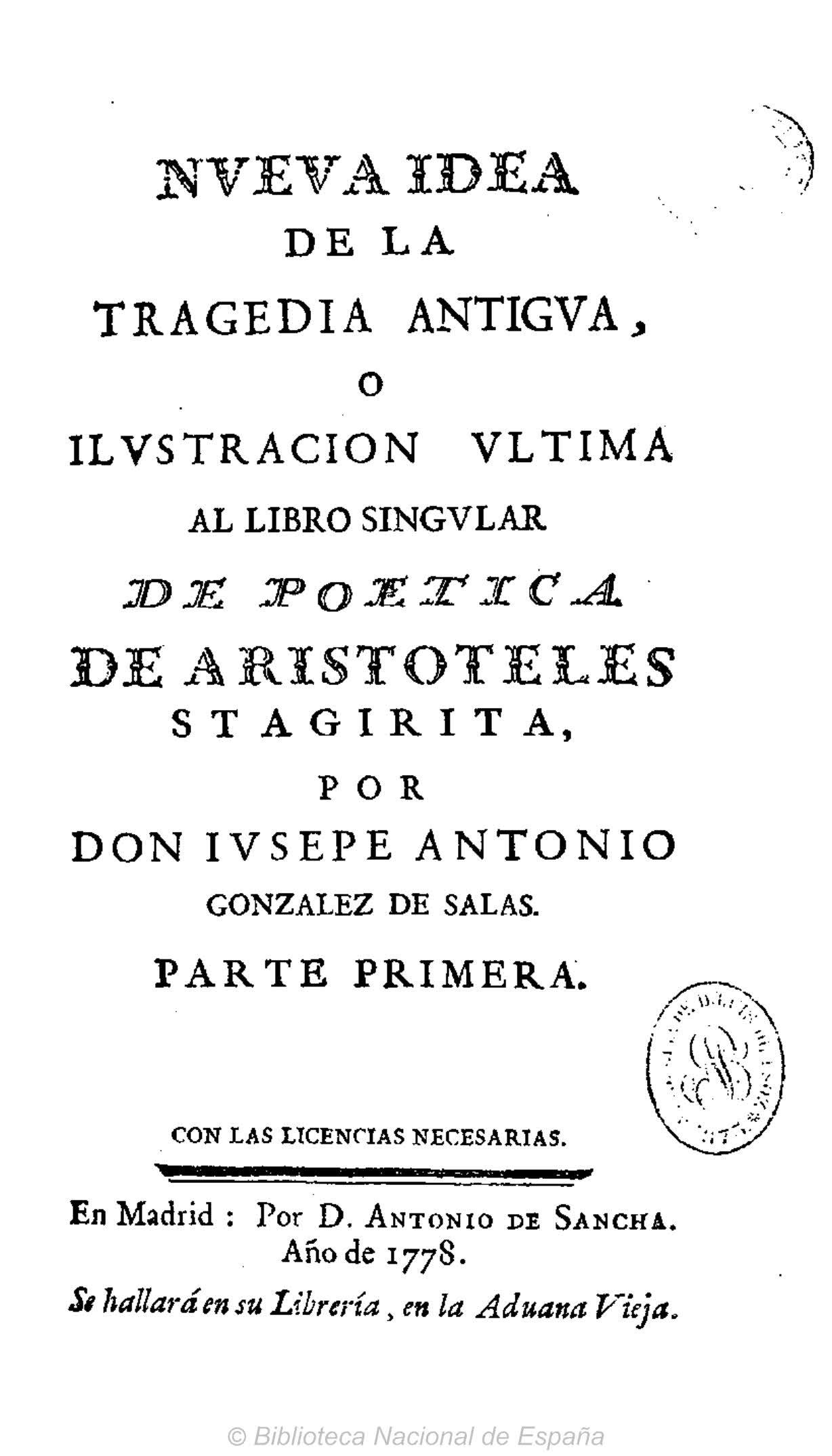 Nueva idea de la tragedia antigua o ilustración última al libro De Poética de Aristóteles