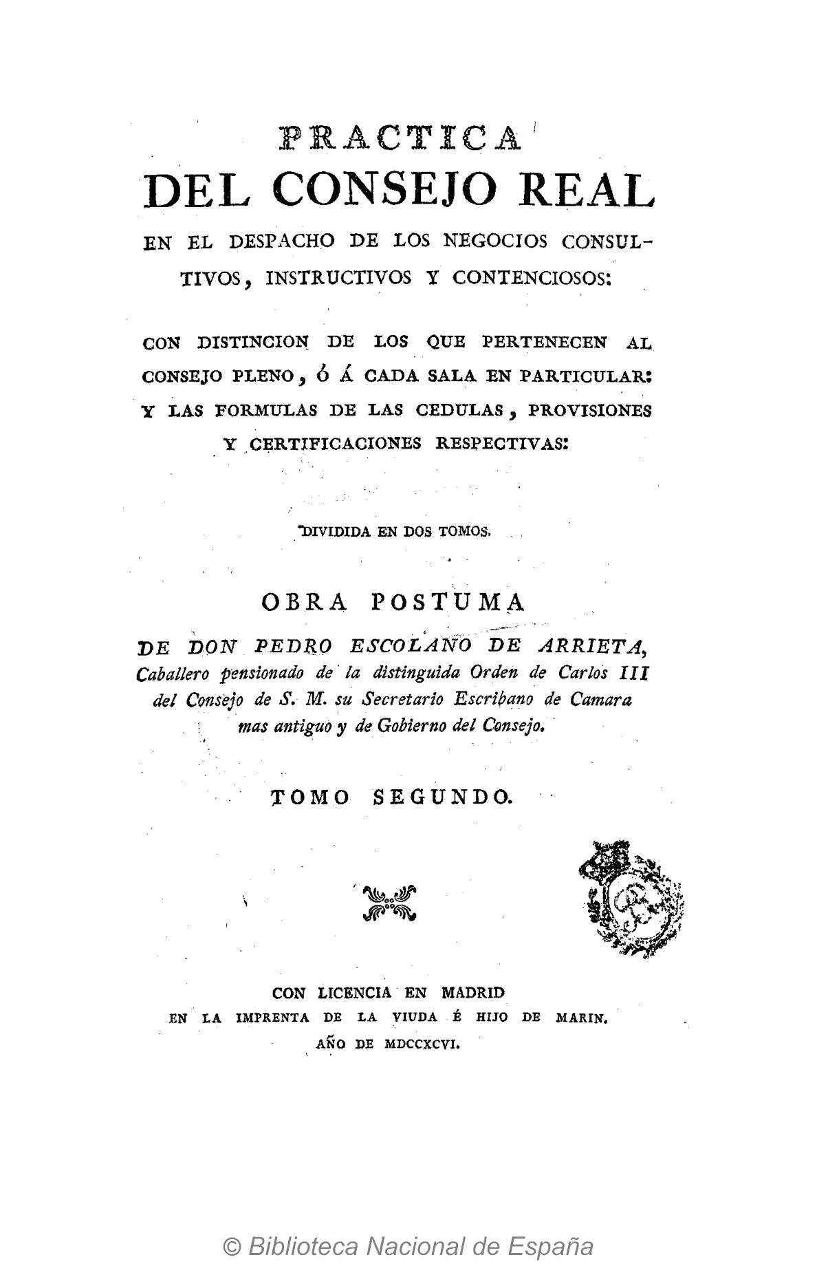 Práctica del Consejo Real en el Despacho de los negocios consultivos, instructivos y contenciosos, Tomo II