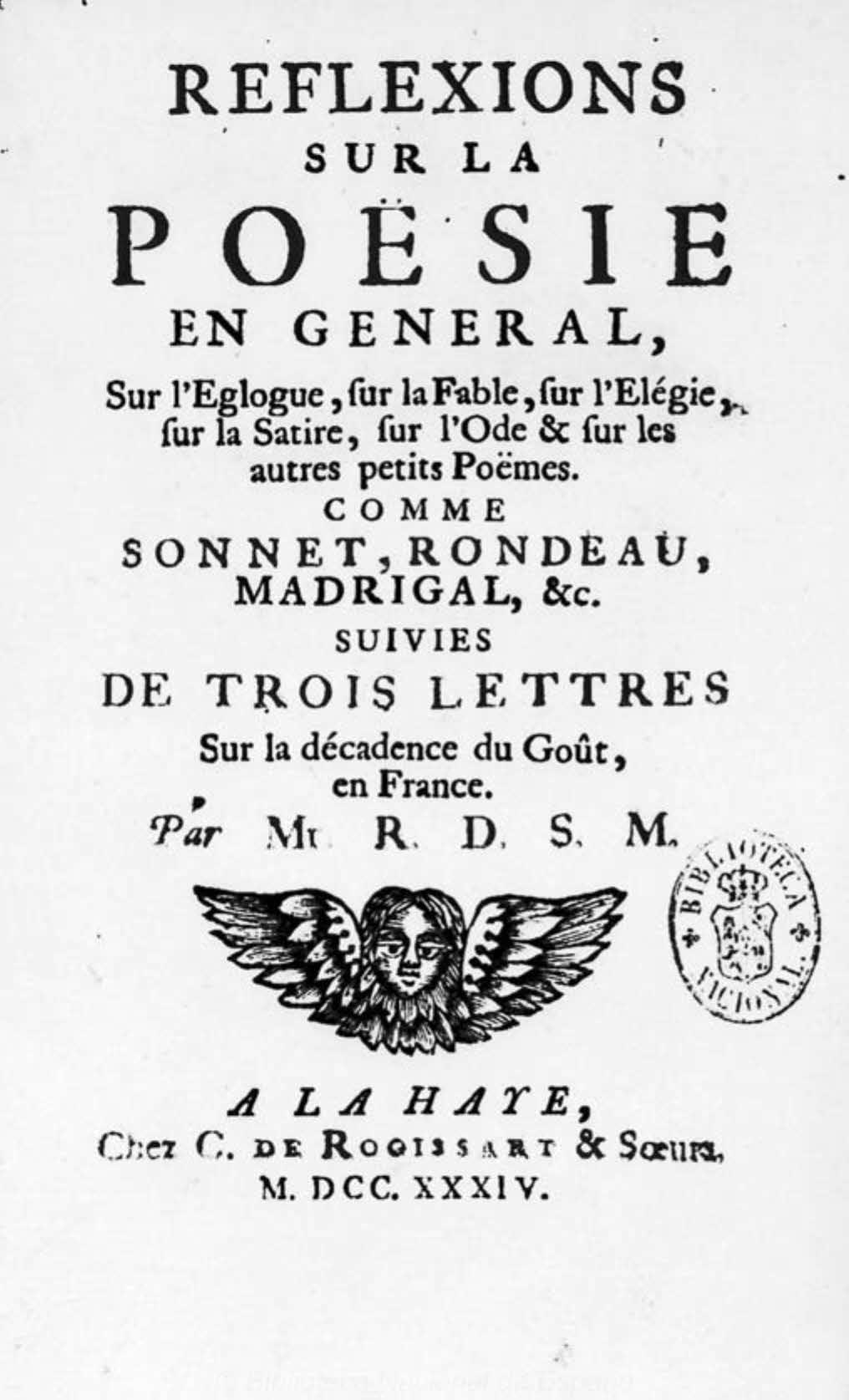 Reflexions sur la poésie en general. Sur l’eglogue, sur la fable, sur l’elégie, sur la satire, sur l’ode & sur les autres petis poëmes