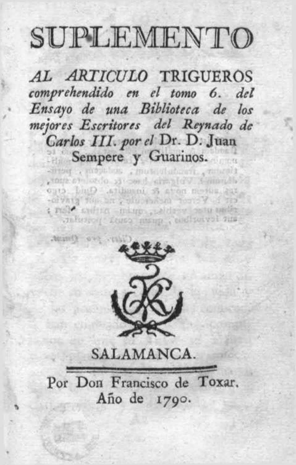 Suplemento al artículo de Trigueros comprehendido en el tomo 6 del Ensayo de una biblioteca de los mejores escritores del reinado de Carlos III