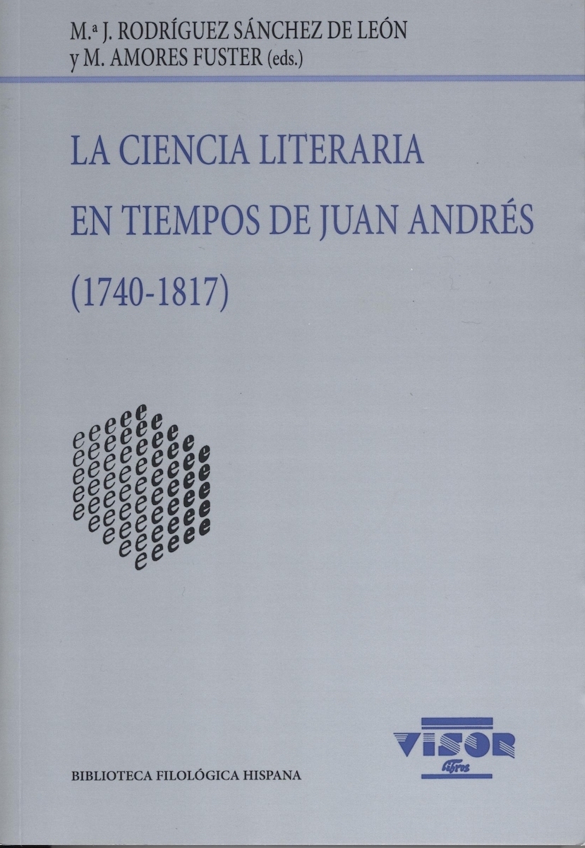 La ciencia literaria en tiempos de Juan Andrés (1740-1817)